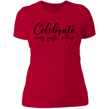 Load image into Gallery viewer, Celebrate Every Single Victory - Now Ya Talkin Tees 2
