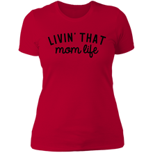 Load image into Gallery viewer, Livin That Mom Life Boyfriend Tee
