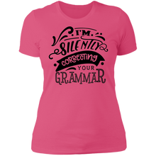 Load image into Gallery viewer, I'm Silently Correcting Your Grammar - Now Ya Talkin Tees 2
