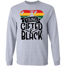 Load image into Gallery viewer, Young Gifted &amp; Black LS T-Shirt - Now Ya Talkin Tees 2

