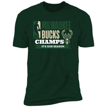 Load image into Gallery viewer, Bucks It&#39;s Our Season Premium T-Shirt
