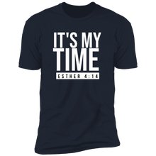 Load image into Gallery viewer, It's My Time Short Sleeve T-Shirt
