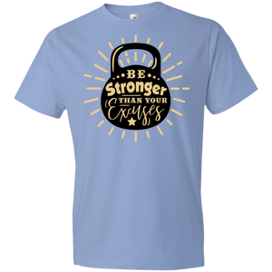Be Stronger than Your Excuses - Now Ya Talkin Tees 2