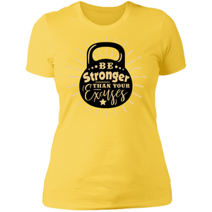 Be Stronger than Your Excuses - Now Ya Talkin Tees 2