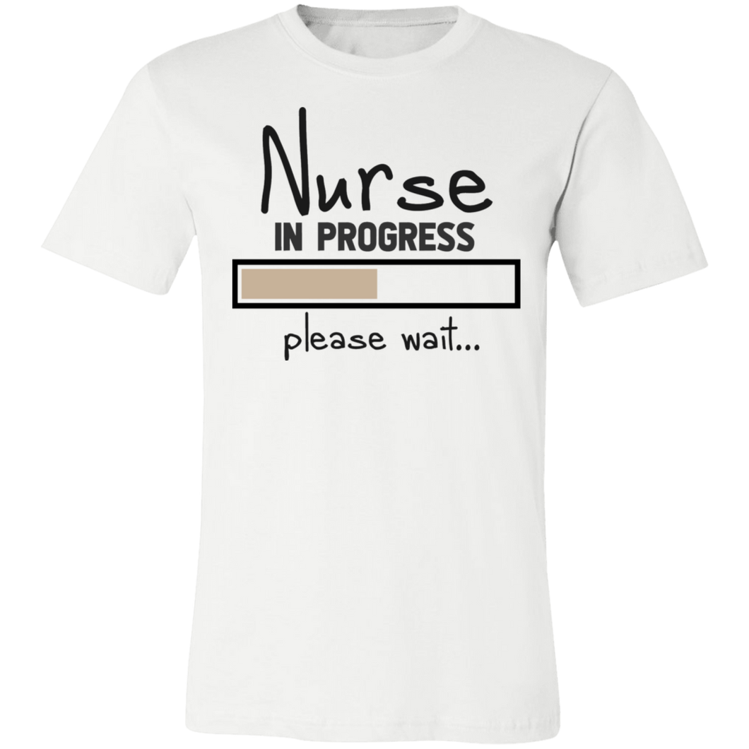 Nurse in Progress Please Wait - Now Ya Talkin Tees 2