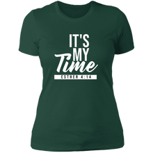 Load image into Gallery viewer, It's My Time T-Shirt
