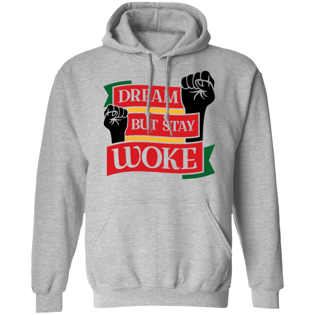 Dream But Stay Woke