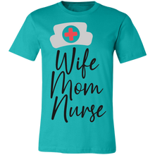 Load image into Gallery viewer, Wife Mom Nurse - Now Ya Talkin Tees 2
