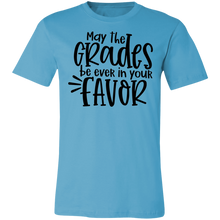 Load image into Gallery viewer, May the Grades Be Ever In Your Favor - Now Ya Talkin Tees 2
