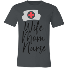 Load image into Gallery viewer, Wife Mom Nurse - Now Ya Talkin Tees 2
