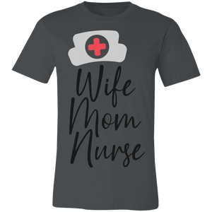 Wife Mom Nurse - Now Ya Talkin Tees 2