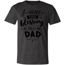 Load image into Gallery viewer, He Calls Me Dad SS - Now Ya Talkin Tees 2
