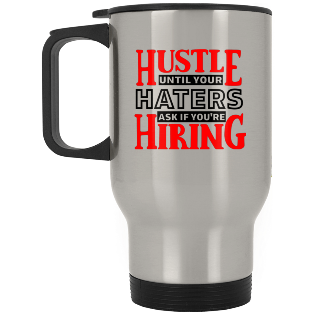 Hustle Until Your Haters Ask if You're Hiring