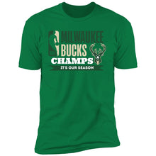 Load image into Gallery viewer, Bucks It&#39;s Our Season Premium T-Shirt
