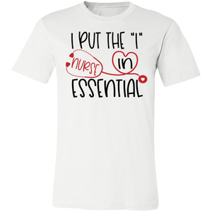 I Put the "I" in Essential Nurse