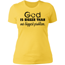 Load image into Gallery viewer, God is Bigger Than Our Biggest Problem - Now Ya Talkin Tees 2
