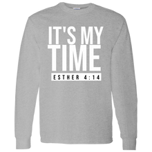 Load image into Gallery viewer, It&#39;s My Time Long Sleeve
