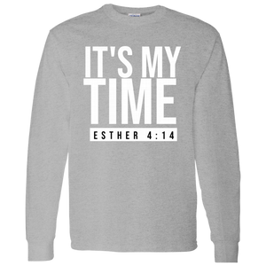 It's My Time Long Sleeve