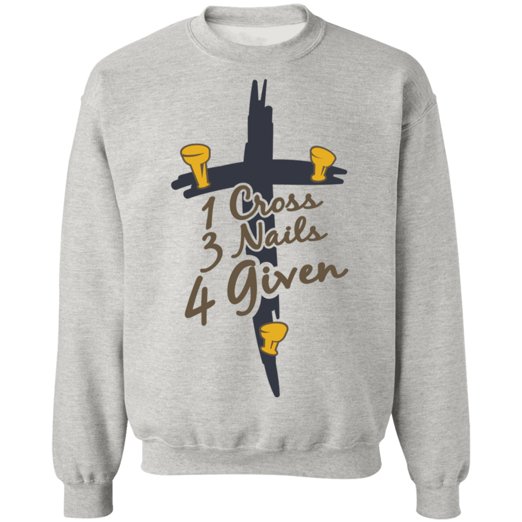 Cross Nails Given Sweatshirt