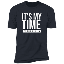 Load image into Gallery viewer, It's My Time Short Sleeve T-Shirt
