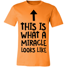 Load image into Gallery viewer, This is What a Miracle Looks Like - Now Ya Talkin Tees 2
