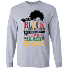 Load image into Gallery viewer, I Am Black Every Month LS
