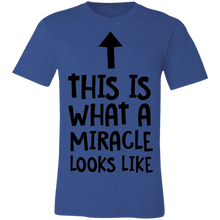 Load image into Gallery viewer, This is What a Miracle Looks Like - Now Ya Talkin Tees 2

