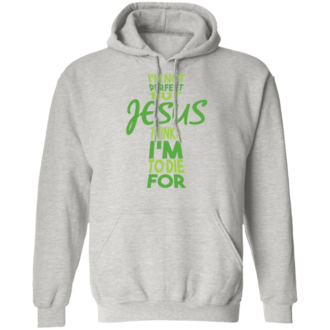 I'm Not Perfect But Jesus Hoodie
