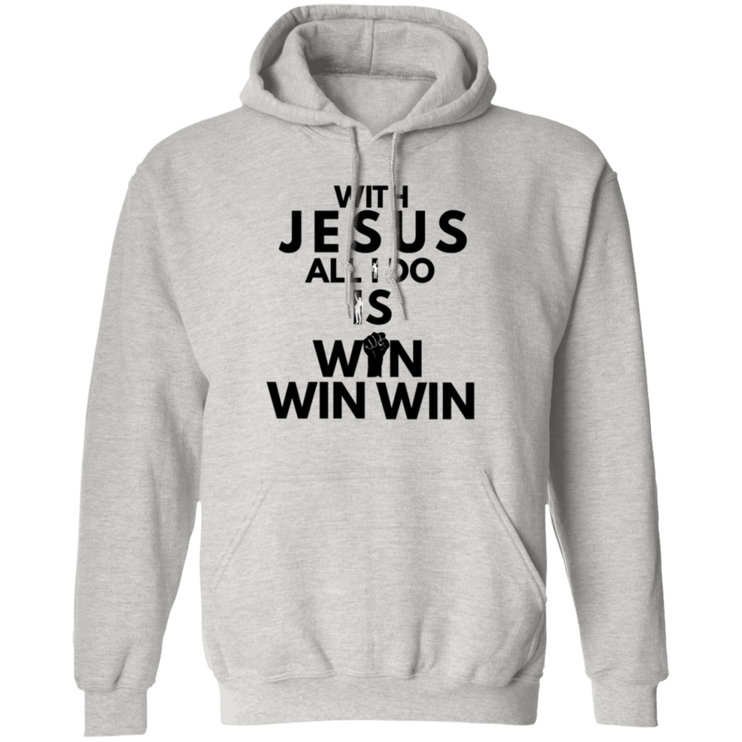 With Jesus All I Do Is Win Hoodie