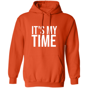 It's My Time Hoodie