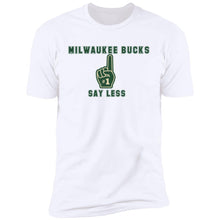 Load image into Gallery viewer, Bucks #1 Say Less Premium T-Shirt
