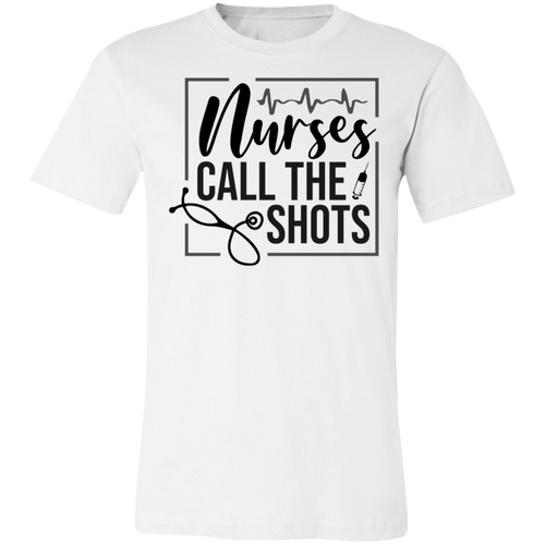 Nurse Call the Shots - Now Ya Talkin Tees 2