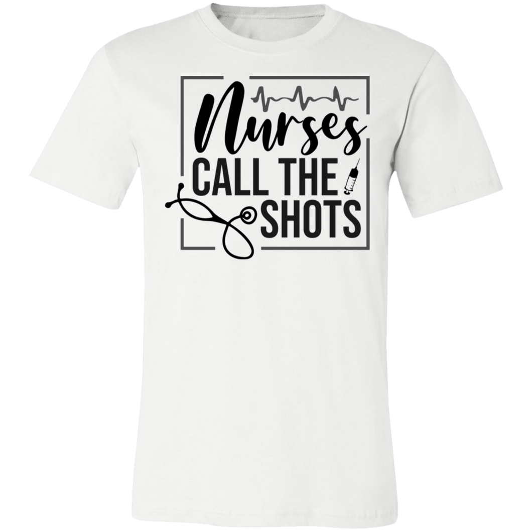 Nurse Call the Shots - Now Ya Talkin Tees 2