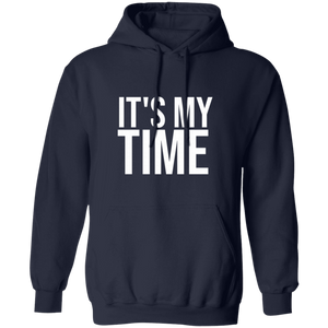 It's My Time Hoodie