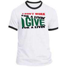 Load image into Gallery viewer, I Give Ringer Tee
