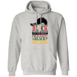 I Am Black Every Month Hoodie