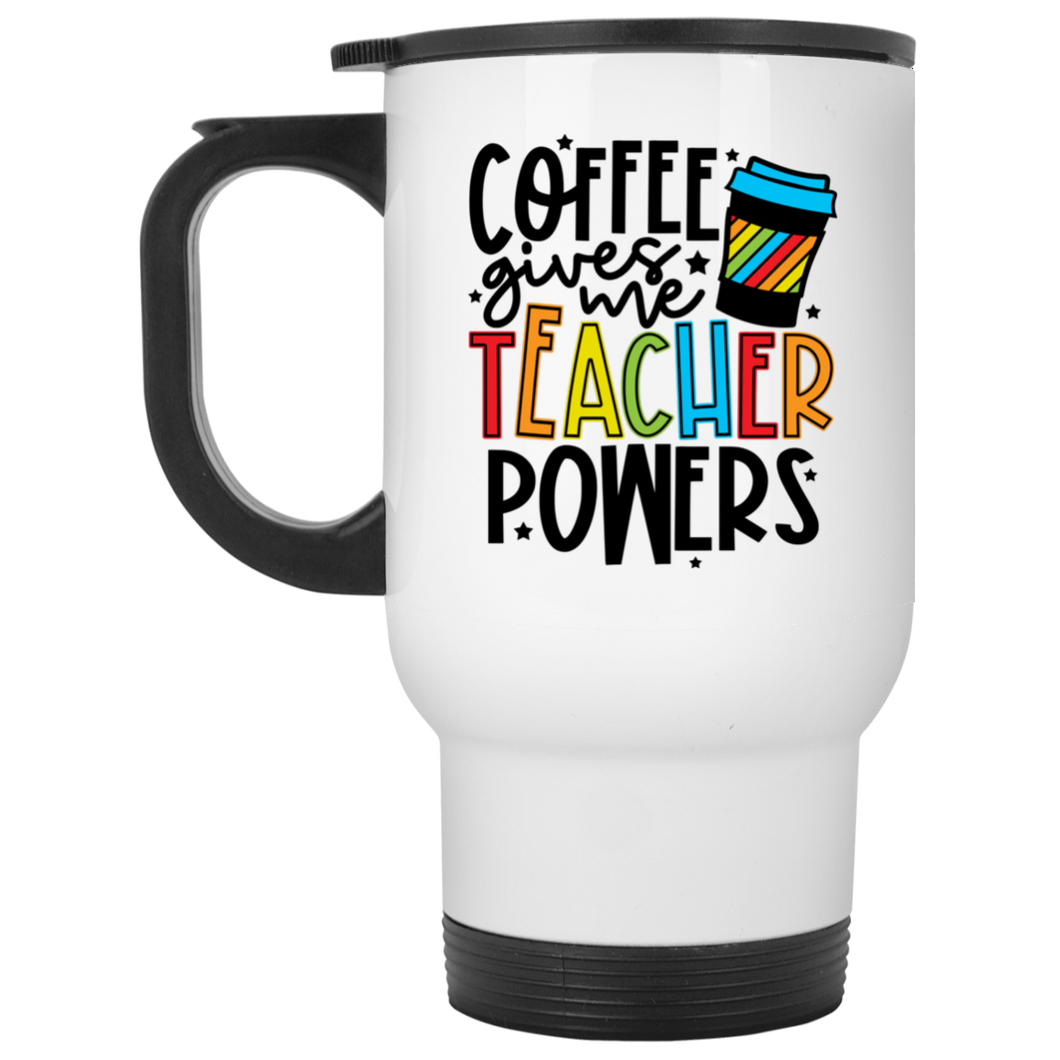 Coffee Gives Me Teacher Powers