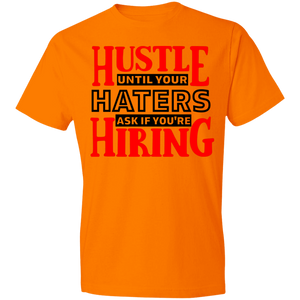 Hustle Until Your Haters Ask - Now Ya Talkin Tees 2