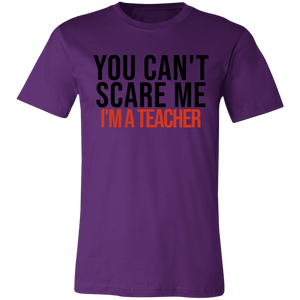 You Can't Scare I'm A Teacher - Now Ya Talkin Tees 2