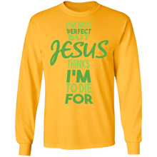 Load image into Gallery viewer, I'm Not Perfect But Jesus LS T-Shirt
