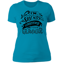 Load image into Gallery viewer, I'm Silently Correcting Your Grammar - Now Ya Talkin Tees 2

