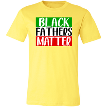 Load image into Gallery viewer, Black Fathers Matter - Now Ya Talkin Tees 2
