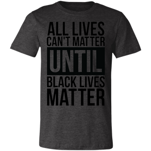 All Lives Can't Matter - Now Ya Talkin Tees 2