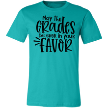 Load image into Gallery viewer, May the Grades Be Ever In Your Favor - Now Ya Talkin Tees 2
