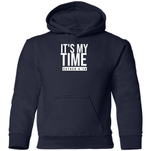 Load image into Gallery viewer, It&#39;s My Time Youth Pullover Hoodie
