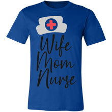 Load image into Gallery viewer, Wife Mom Nurse - Now Ya Talkin Tees 2

