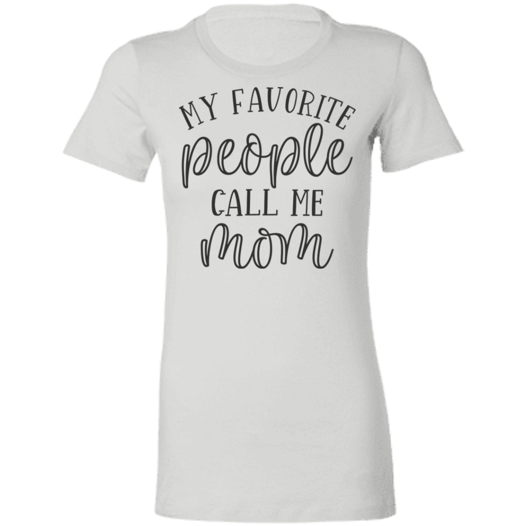 My Favorite People Call Me Mom
