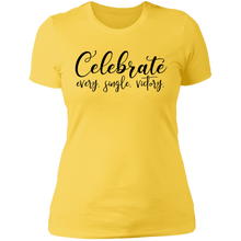 Load image into Gallery viewer, Celebrate Every Single Victory - Now Ya Talkin Tees 2

