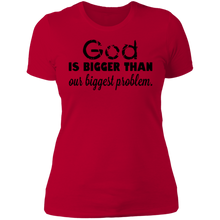 Load image into Gallery viewer, God is Bigger Than Our Biggest Problem - Now Ya Talkin Tees 2
