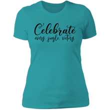 Load image into Gallery viewer, Celebrate Every Single Victory - Now Ya Talkin Tees 2
